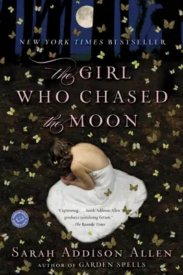 The Girl Who Chased the Moon by Sarah Addison Allen book