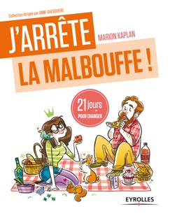 J'arrête la malbouffe ! - Marion Kaplan
