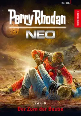 Read: Perry Book Rhodan Neo 106: Der Zorn der Bestie