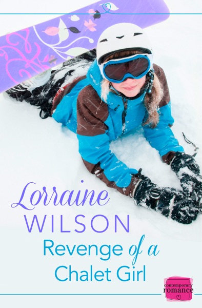 Revenge of a Chalet Girl: A Novella