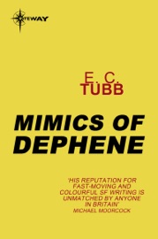 Mimics of Dephene - E.C. Tubb