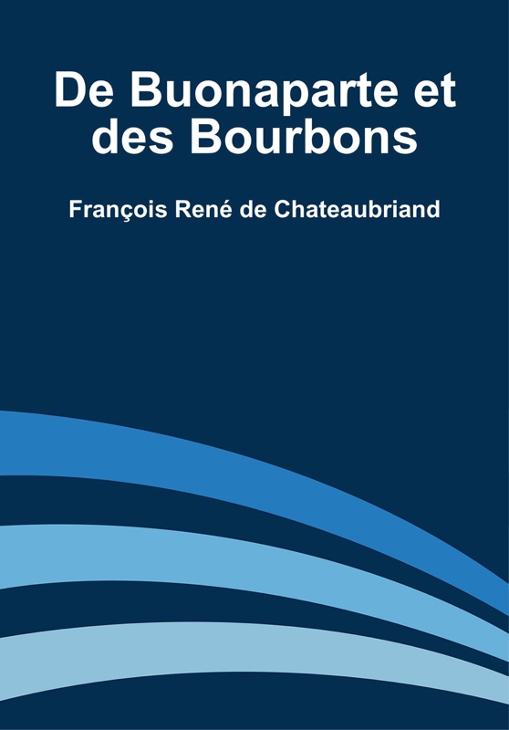 De Buonaparte et des Bourbons