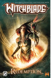 Witchblade: Redemption Vol. 3 - Matt Haley, Ron Marz, Troy Peteri, Filip Sablik, Stjepan Sejic, Tony Shasteen & Matthew Dow Smith