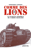 Comme des lions Mai-juin 1940 - Dominique Lormier