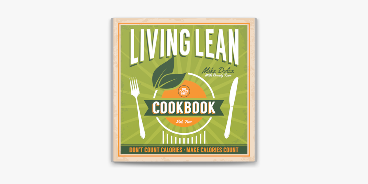 The Dolce Diet Living Lean Cookbook Volume 2 on Apple Books