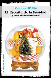 El Espíritu de la Navidad y otras historias navideñas - Connie Willis