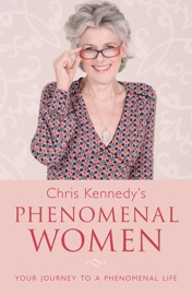Chris Kennedy's Phenomenal Women - Chris Kennedy