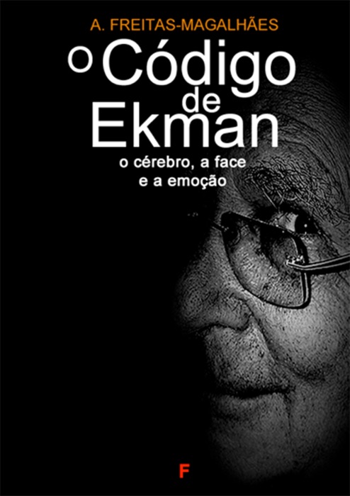 O código de Ekman: O cérebro, a face e a emoção