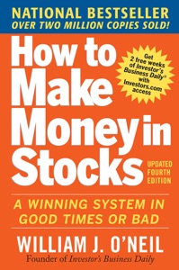 How to Make Money in Stocks:  A Winning System in Good Times and Bad, Fourth Edition Book Cover