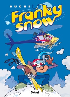 Franky Snow - Tome 12 by Eric Buche