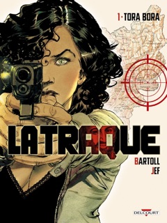 La Traque T01 by Jean-Claude Bartoll & Jef