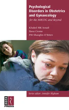 Read: Psychological Disorders in Obstetrics and Gynaecology for the MRCOG Book and Beyond
