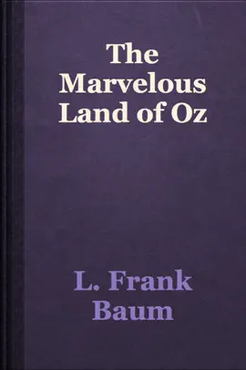 Read: The Marvelous Land Book of Oz