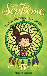 La malédiction de la sphère by Marilou Addison