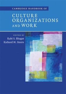 Cambridge Handbook of Culture, Organizations, and Work by Rabi S. Bhagat & Richard M. Steers