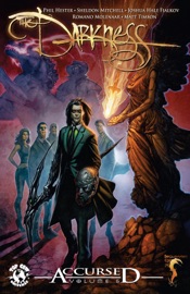 The Darkness: Accursed, Vol. 5 - Eric Basaldua, Joshua Hale Fialkov, Jason Gorder, Phil Hester, Sheldon Mitchell, Romano Molenaar, Troy Peteri, Arif Priyanto, Sal Regla, Joe Weems & Ryan Winn