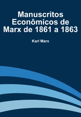 Read: Manuscritos Econômicos Book de Marx de 1861 a 1863