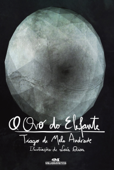 O ovo do elefante - Tiago de Melo Andrade