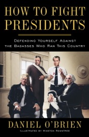 Book How to Fight Presidents - Daniel O'Brien & Winston Rowntree