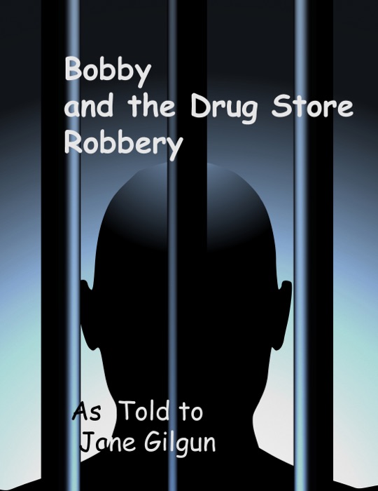 Bobby and the Drug Store Robbery