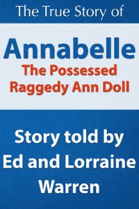 Annabelle: The Possessed Raggedy Ann Doll