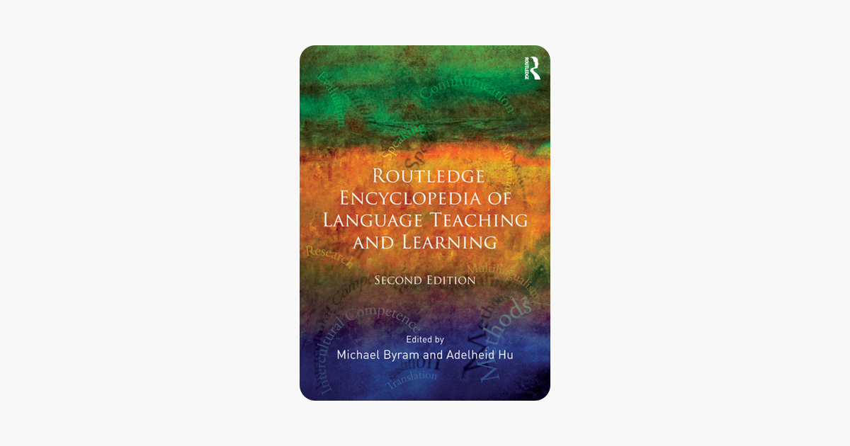 Routledge Encyclopedia of Language Teaching and Learning