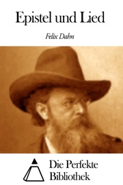 Epistel und Lied - Felix Dahn