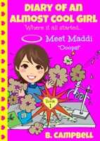 Diary of an Almost Cool Girl: Book 1