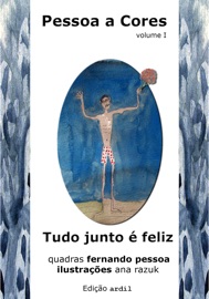 Pessoa a Cores volume I - Fernando Pessoa & Ana Razuk