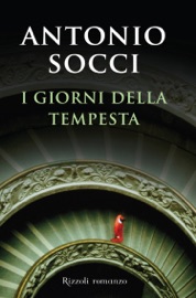 I giorni della tempesta - Antonio Socci