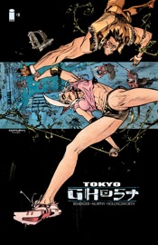 Tokyo Ghost #2 - Rick Remender & Sean Murphy