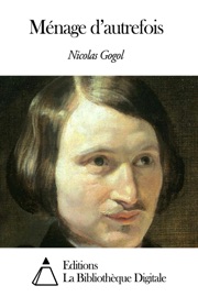 Ménage d’autrefois - Nicolas Gogol