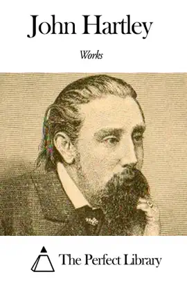 Read: Works of John Book Hartley