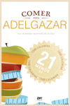 Comer para adelgazar