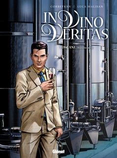 In vino veritas - Tome 02 by Éric Corbeyran & Luca Malisan