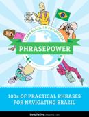 Learn Brazilian Portuguese - PhrasePower - Innovative Language Learning, LLC