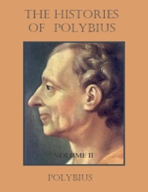 The Histories of Polybius : Volume II (Illustrated) - Polybius