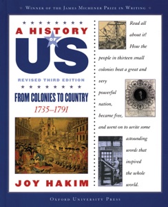 A History of US: From Colonies to Country: 1735-1791 A History of US Book Three