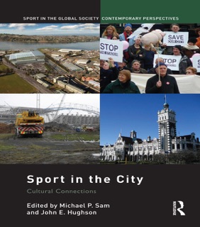 Sport in the City by Michael P. Sam & John Hughson