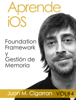 Aprende iOS. Foundation Framework y Gestión de Memoria - Juan Manuel Cigarran Recuero