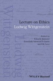 Lecture on Ethics - Ludwig Wittgenstein, Edoardo Zamuner, Ermelinda Valentina Di Lascio & D. K. Levy