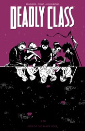 Deadly Class Vol. 2: Kids Of The Black Hole - Rick Remender, Wesley Craig & Lee Loughridge