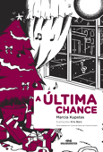 A última chance - Marcia Kupstas