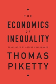 The Economics of Inequality - Thomas Piketty & Arthur Goldhammer