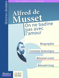 On ne badine pas avec l'amour - Alfred de Musset