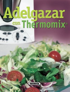 Adelgazar con Thermomix® (Recetas) Book Cover