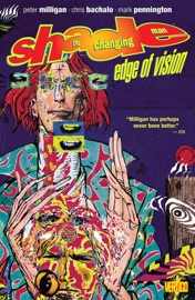 Shade The Changing Man Vol. 2: Edge of Vision - Peter Milligan, Chris Bachalo & BILL JASKA