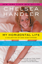 My Horizontal Life - Chelsea Handler Cover Art