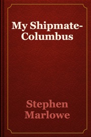 My Shipmate-Columbus - Stephen Marlowe