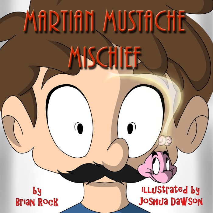 Martian Mustache Mischief